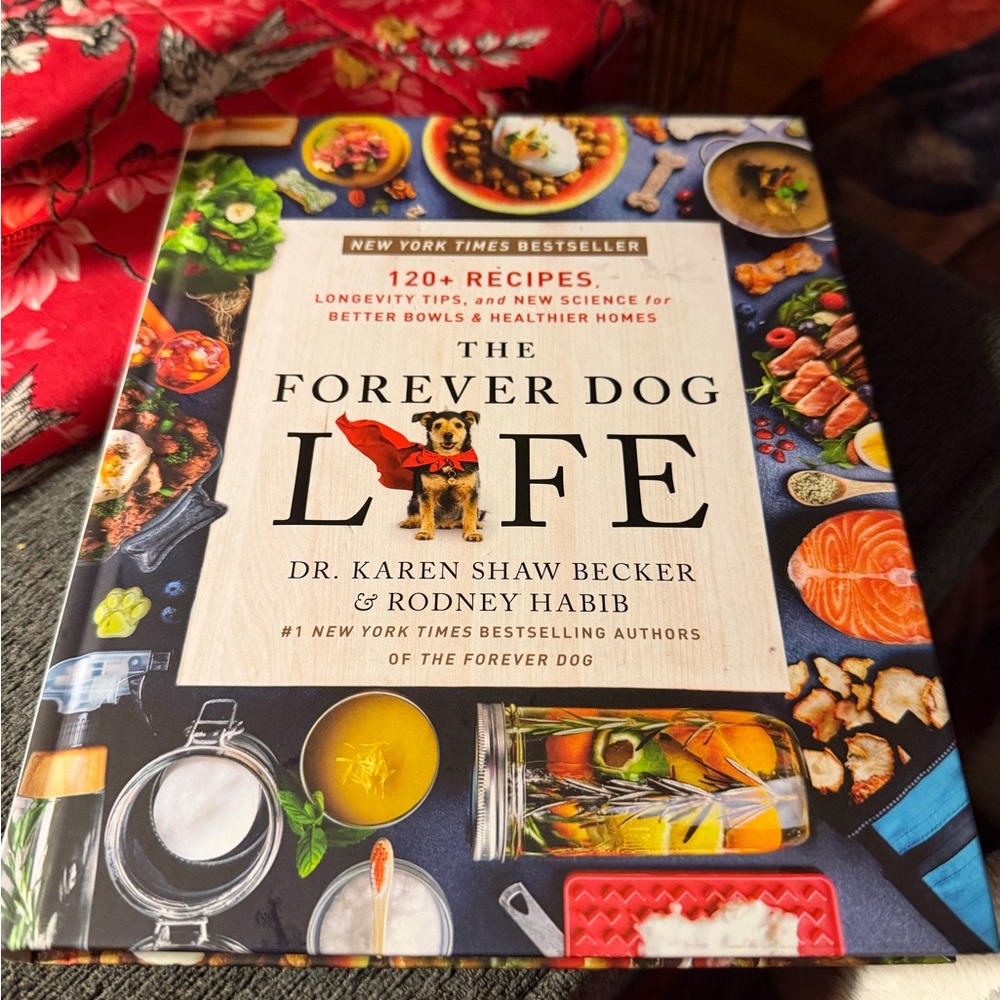 Dr. Karen Shaw Becker The Forever Dog Life - Cookbook for Dogs (Blue Accents)